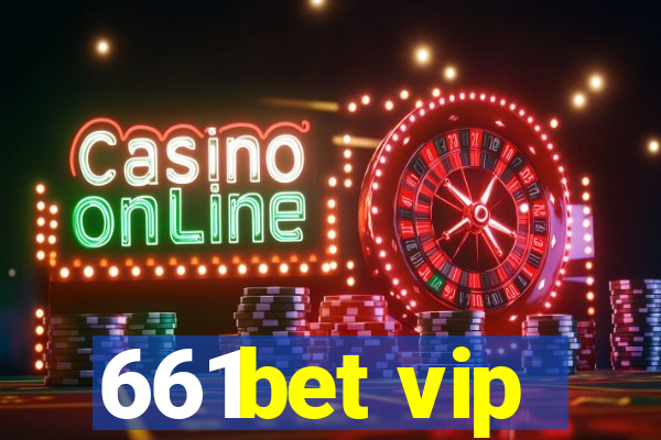 661bet vip